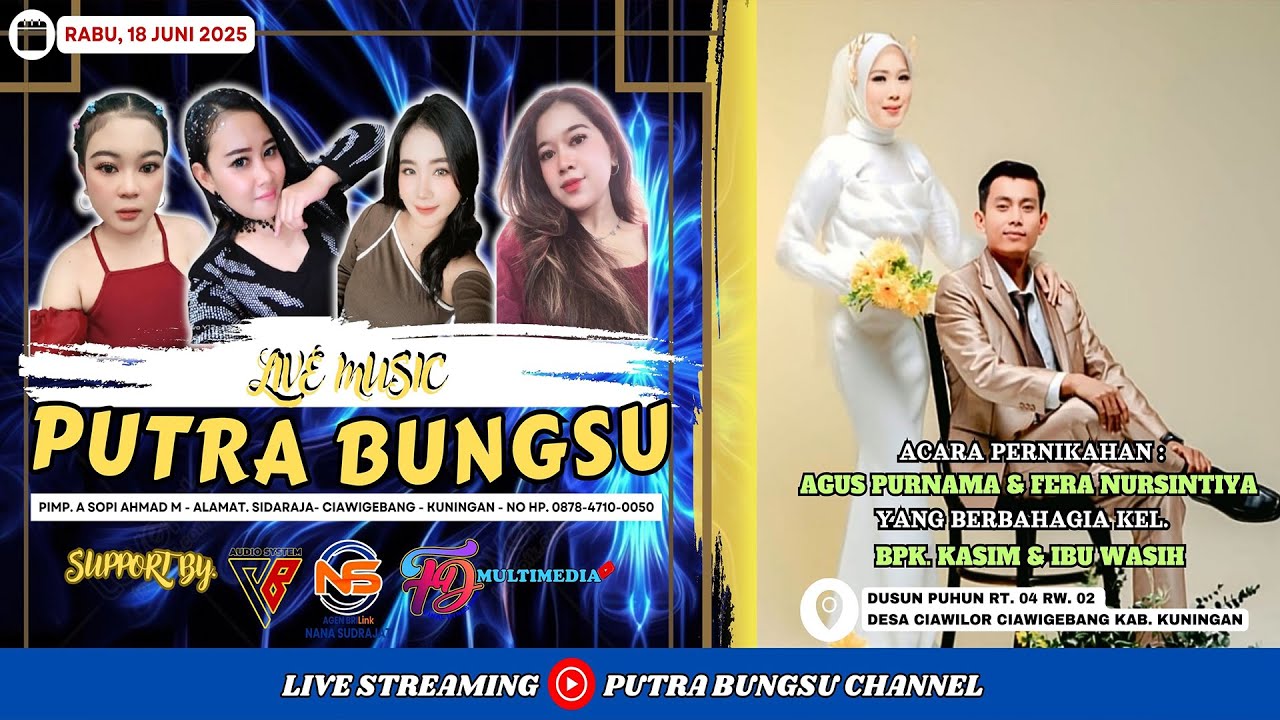 LIVE MALAM PUTRA BUNGSU MUSIC - RESEPSI PERNIKAHAN : AGUS & FERA - CIAWILOR, 18 JUNI 2025