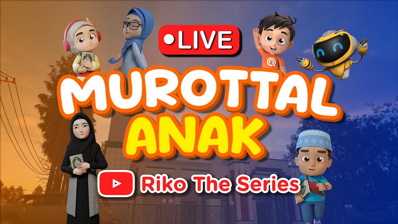 🔴LIVE MUROTTAL ANAK NON STOP  - RIKO THE SERIES (Qur'an Recitation for Kids)