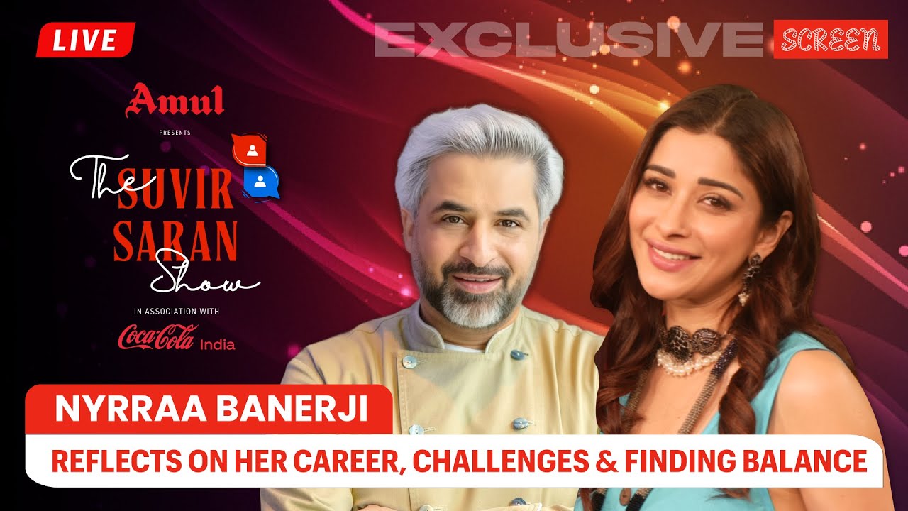 LIVE: Nyrraa Banerji Gets Real About Self-Discovery, Strength, and Staying True | Screen