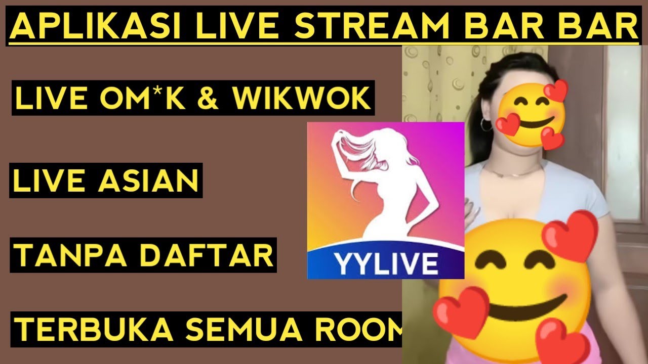 Live om*k & wikwok 🔥 aplikasi live streaming bar bar gratis 2025 tanpa daftar