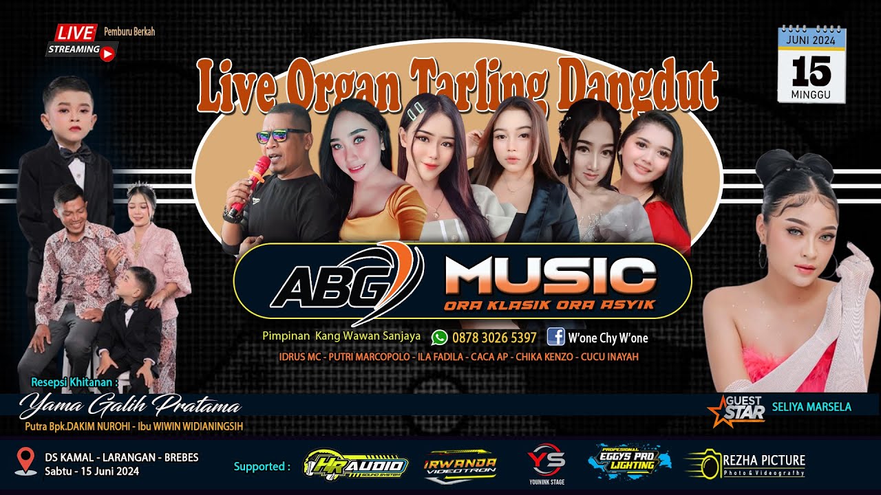 🔴Live Organ Tarling Dangdut ABG MUSIK SEASON 2 ~ KARANG BOKONG - DS. KAMAL ,SABTU 15 JUNI 2024