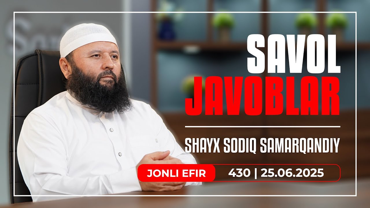 LIVE: Savol-javoblar №430 | 25.06.2025