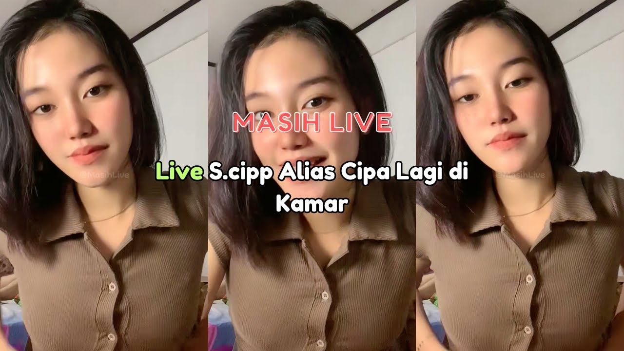 Live S.cipp Alias Cipa Lagi di Kamar