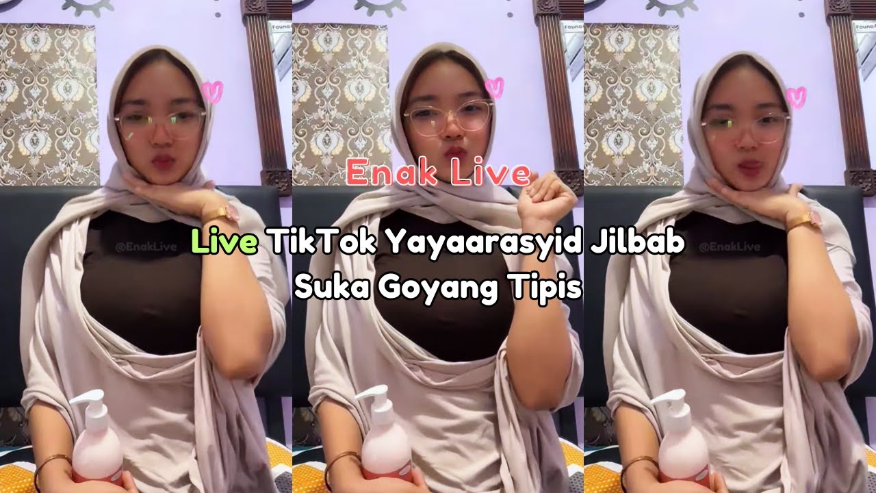 Live TikTok Yayaarasyid Jilbab Suka Goyang Tipis