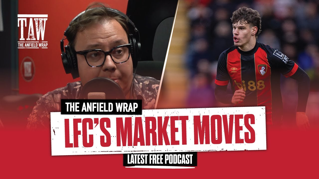 Liverpool's Market Moves | The Anfield Wrap