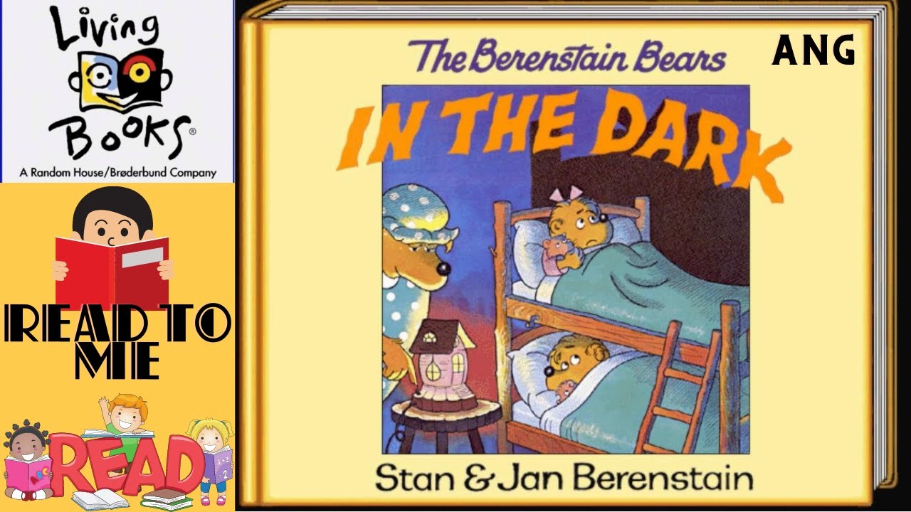 Living Books, The Berenstain Bears in the Dark-Read to Me (English)