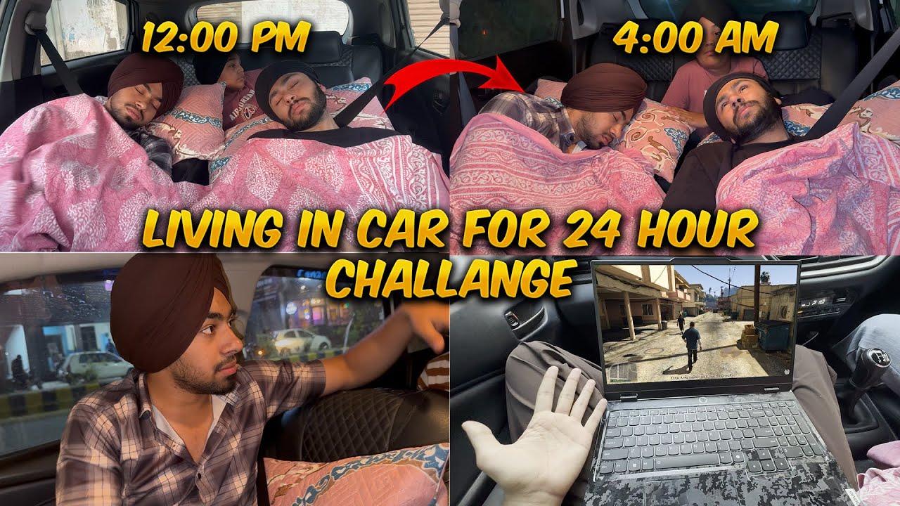 Living In Car For 24 Hours Challenge For 10000/-₹ 2025 - Extremely Hard😱 - Being Sardar