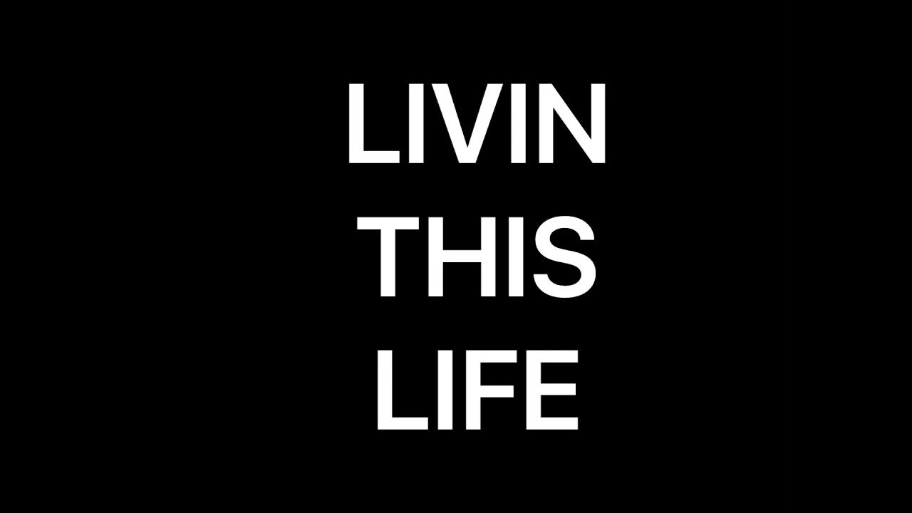 Living this life (babyfaceboe)