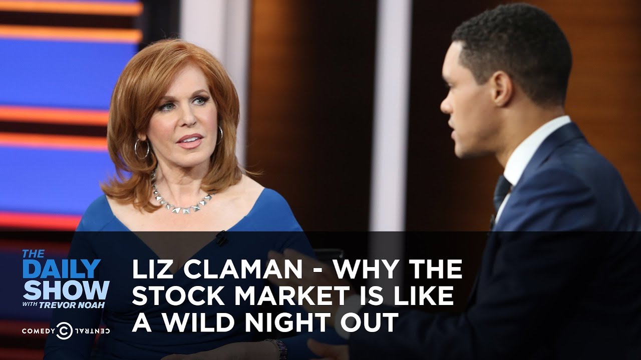 Liz Claman - Why the Stock Market Is Like a Wild Night Out | The Daily Show