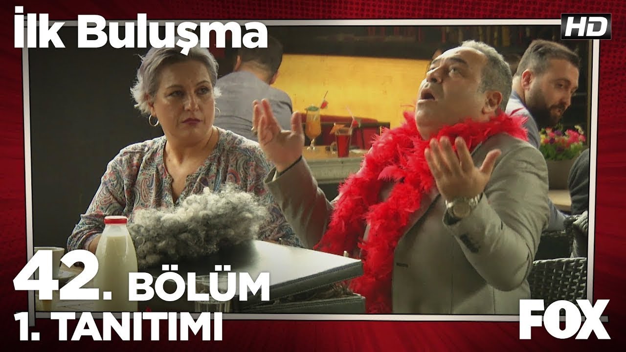 İlk Buluşma 42. Bölüm 1. Tanıtımı