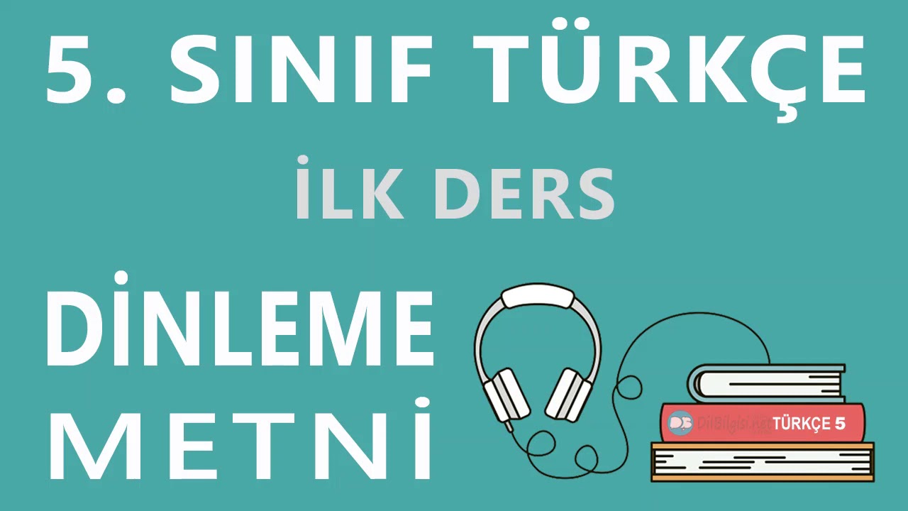 İlk Ders Dinleme Metni - 5.  Sınıf Türkçe (Anıttepe Yayıncılık)