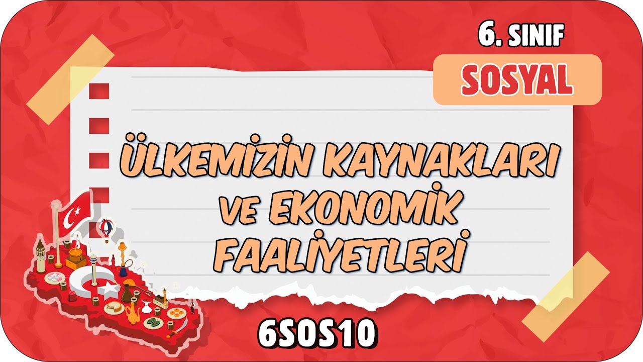Ülkemizin Kaynakları ve Ekonomik Faaliyetleri  📕 tonguçCUP 3.Sezon - 6SOS10 #2024