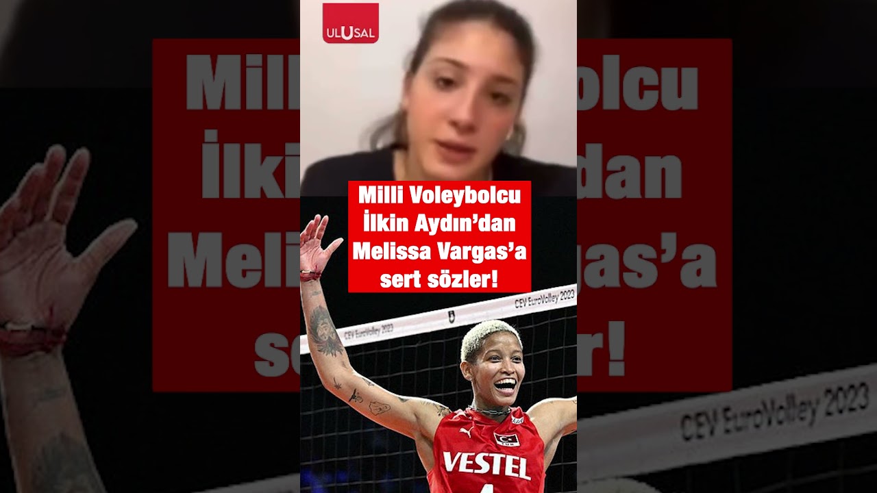 İlkin Aydın'dan Melissa Vargas'a sert sözler! #melissavargas #ilkinaydın #shorts #voleybol