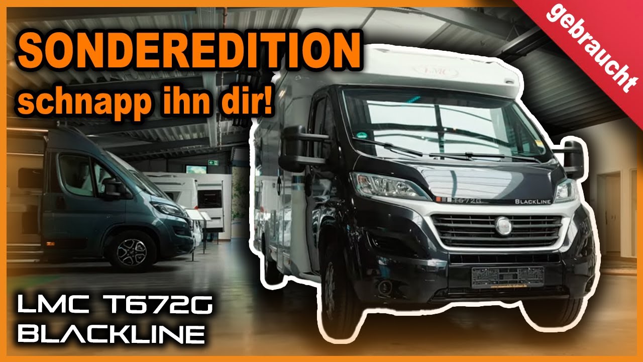 LMC T672G Blackline GEBRAUCHTWAGEN🚐🖤 | Das bietet der edle Camper heute noch!🔍
