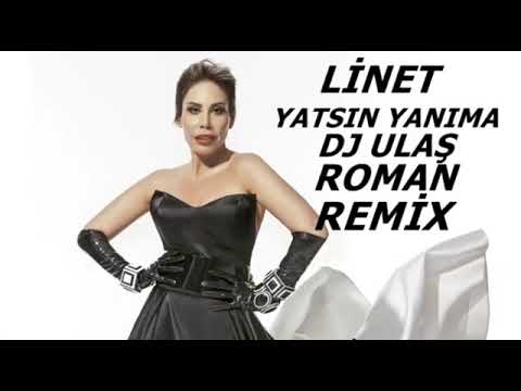 LİNET YATSIN YANIMA DJ ULAŞ ROMAN REMİX #djulaş #2024romanhavası #romanremix