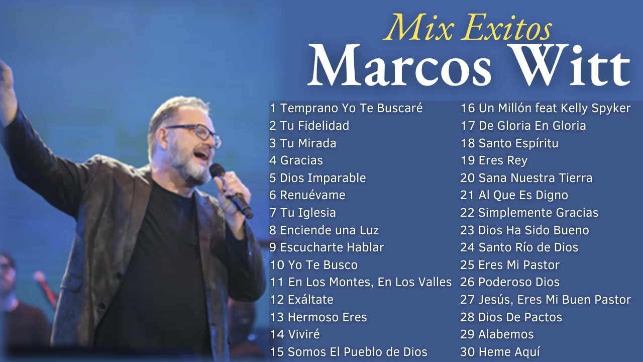 LO MEJOR DE MARCOS WITT EN ADORACIÓN - MARCOS WITT SUS MEJORES ÉXITOS