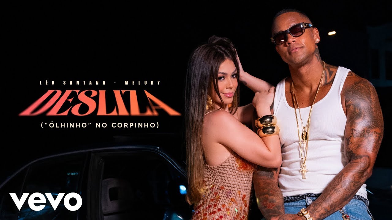 Léo Santana, Melody - Desliza (