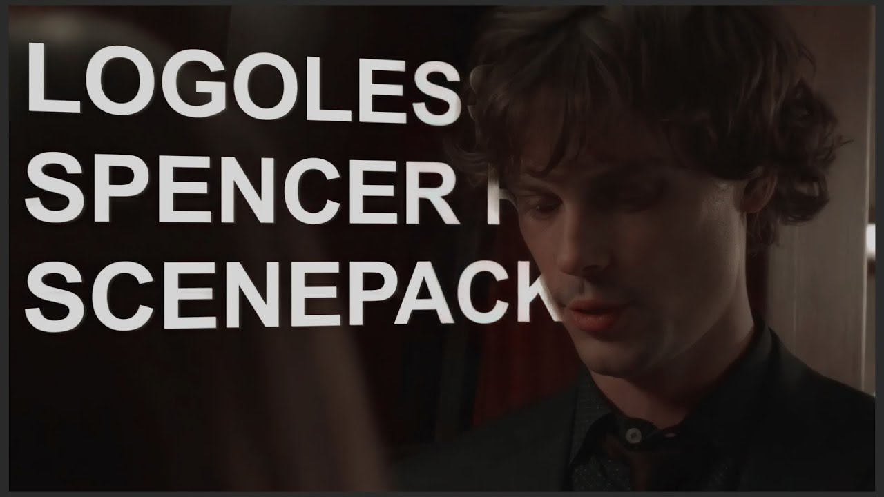 logoless spencer reid scenepack 1080p + MEGA LINK IN DESCRIPTION