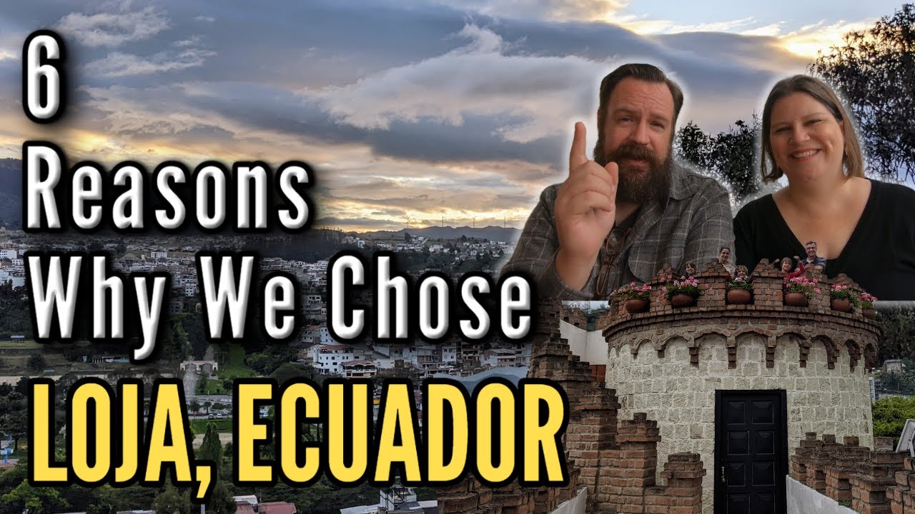 Loja: Ecuador’s Goldilocks City (6 Reasons Why We Chose Loja)