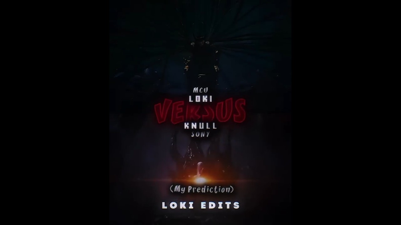 LOKI VS KNULL | Prediction