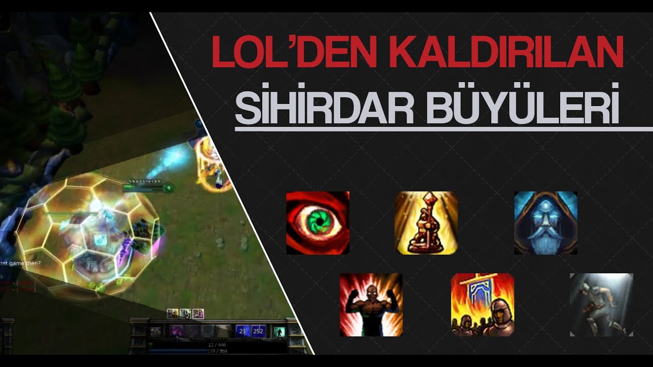 LoL 'den Silinen Sihirdar Büyüleri | Eski Büyüler