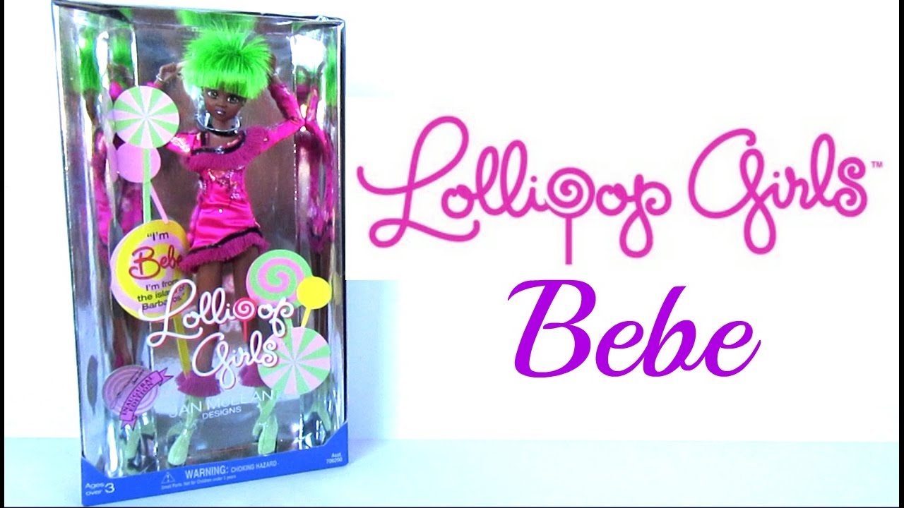 LOLLIPOP GIRLS - BEBE - DOLL REVIEW