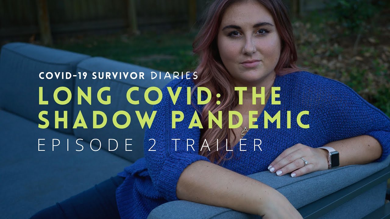Long Covid: The Shadow Pandemic | Covid-19 Survivor Diaries Episode 2 Teaser