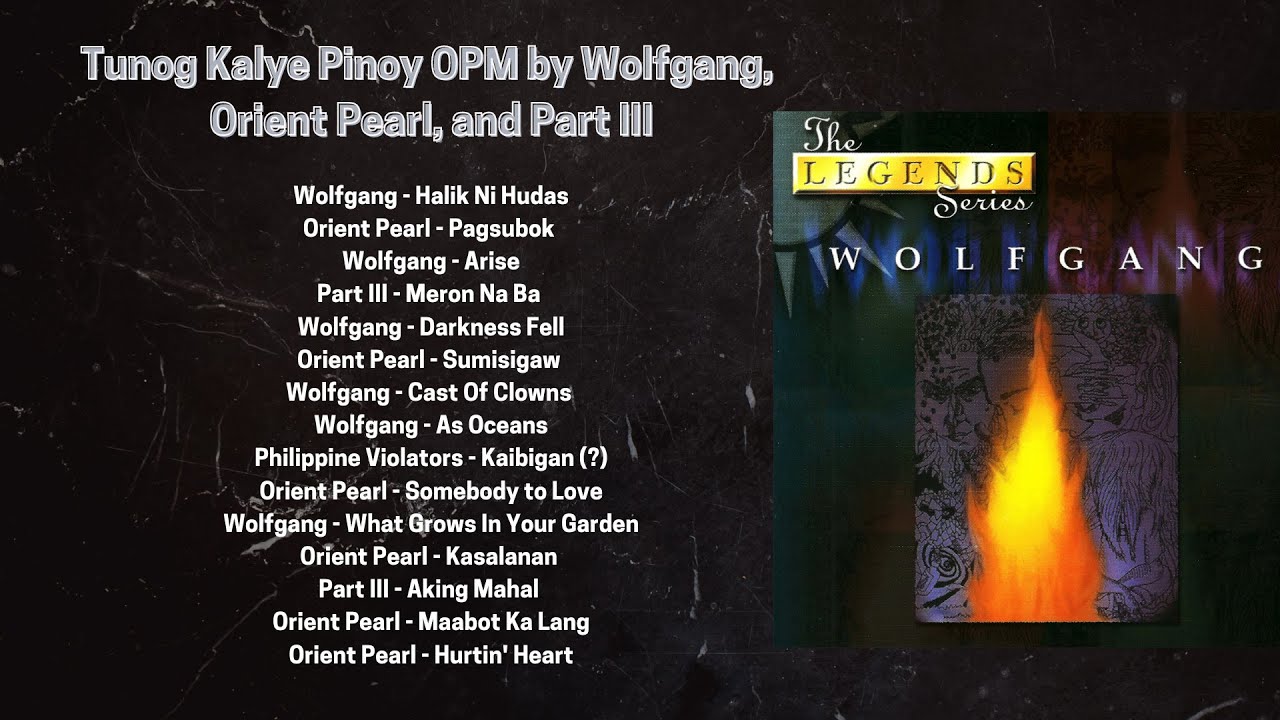 (Long Listening) Tunog Kalye Pinoy OPM by Wolfgang, Orient Pearl, and Part III