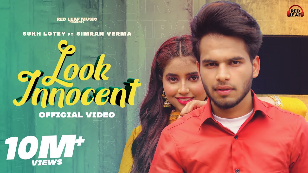 Look Innocent (Official Video) Sukh Lotey | Simran Verma | New Punjabi Song 2021| Red Leaf Music