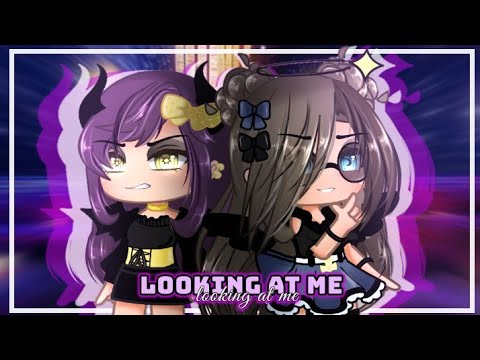 Looking At Me | GCMV/GMV「Gacha Club Music Video」