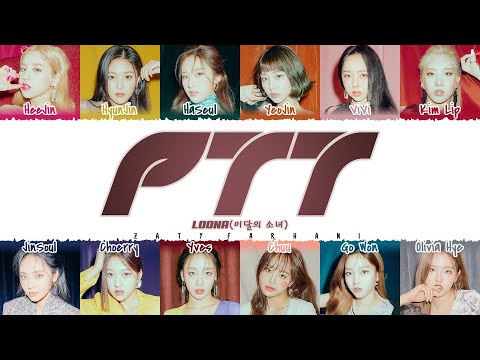 LOONA (이달의소녀) - 'PTT' (PAINT THE TOWN) Lyrics [Color Coded_Han_Rom_Eng]