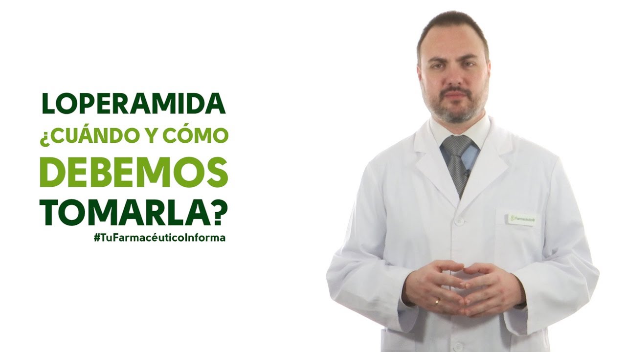 Loperamide: When and How to Take It. Your Pharmacist Informs