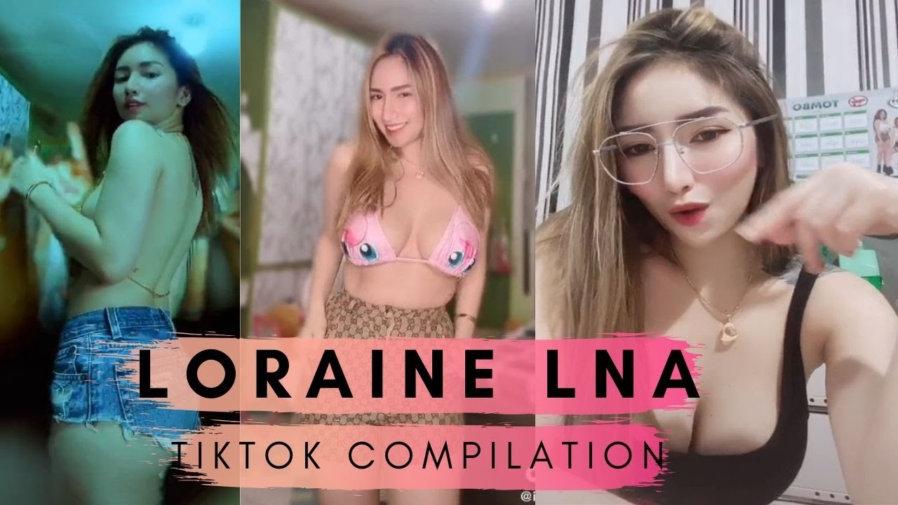 Loraine Lna Tiktok Compilation