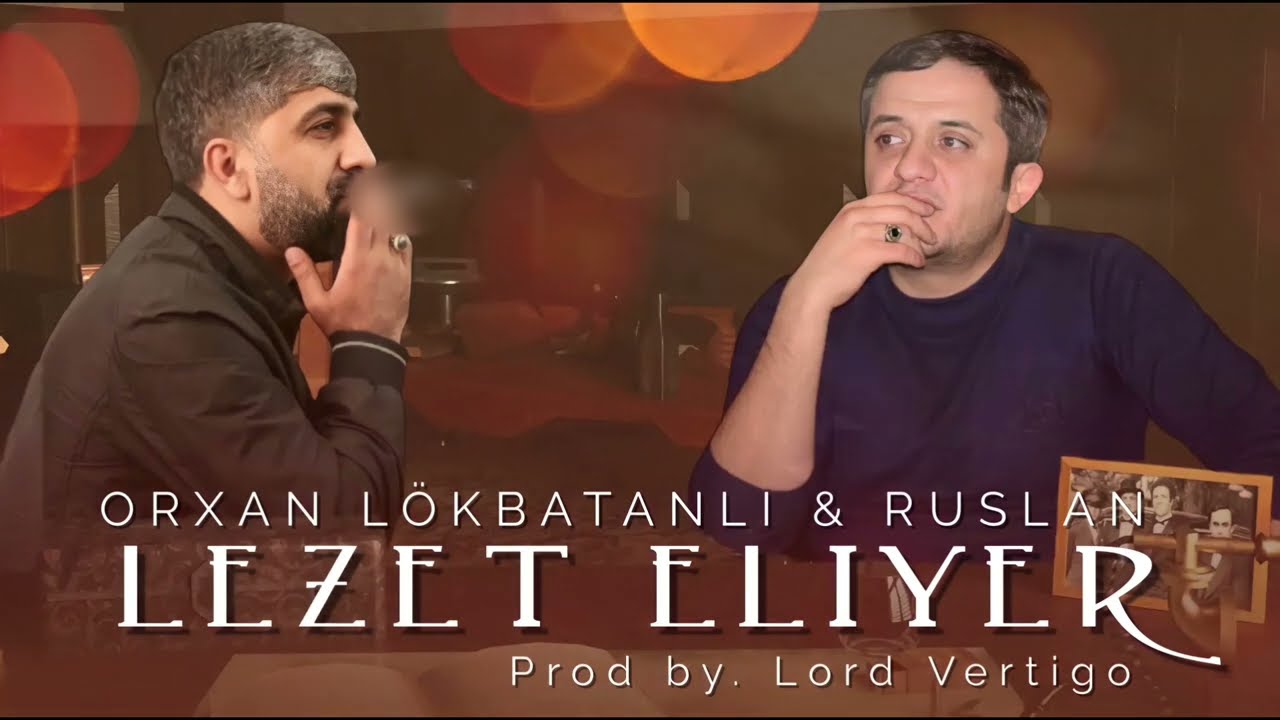 Lord Vertigo & Orxan,Ruslan - Lezet Eliyer Remix 2022