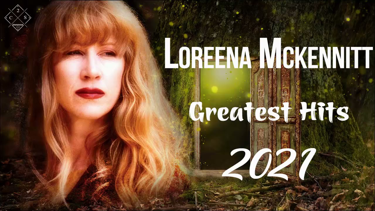 Loreena Mckennitt Greatest Hits Full Album 2021 - Loreena Mckennitt Hits Live Collection