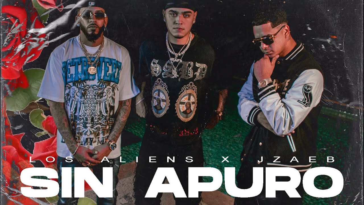 Los Aliens Feat. JZAEB - Sin Apuro (Official Video)