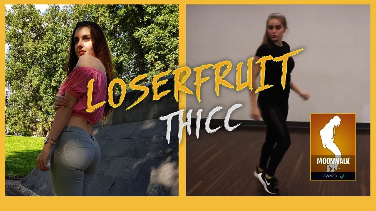 LOSERFRUIT THICC MOMENTS 🍑