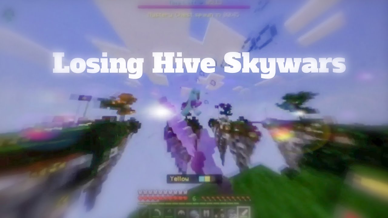 Losing Hive Skywars