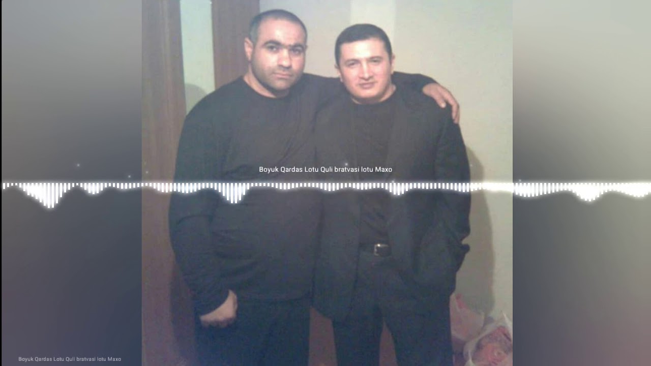 Lotu Quli ve Bratvasi Lotu Maxo