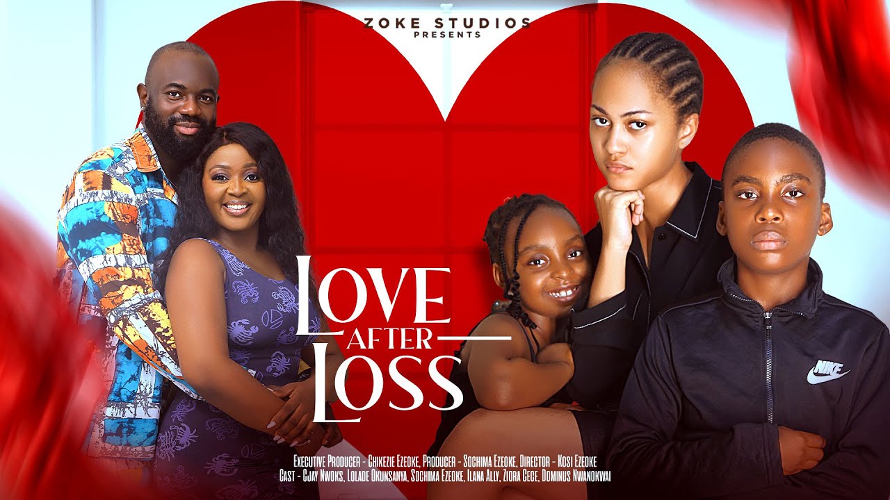 LOVE AFTER LOSS - Nigerian Movies 2025 Latest Full Movies