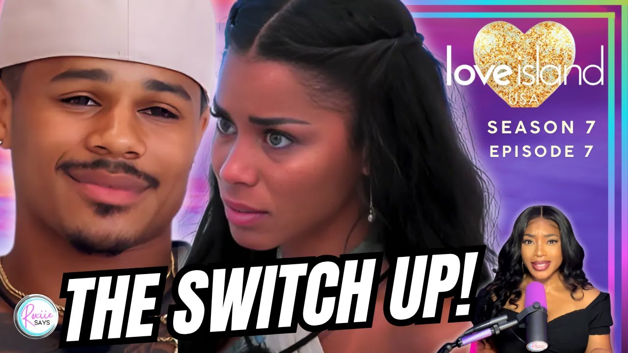 Love Island USA Season 7 Episode 7 Review & Recap!!