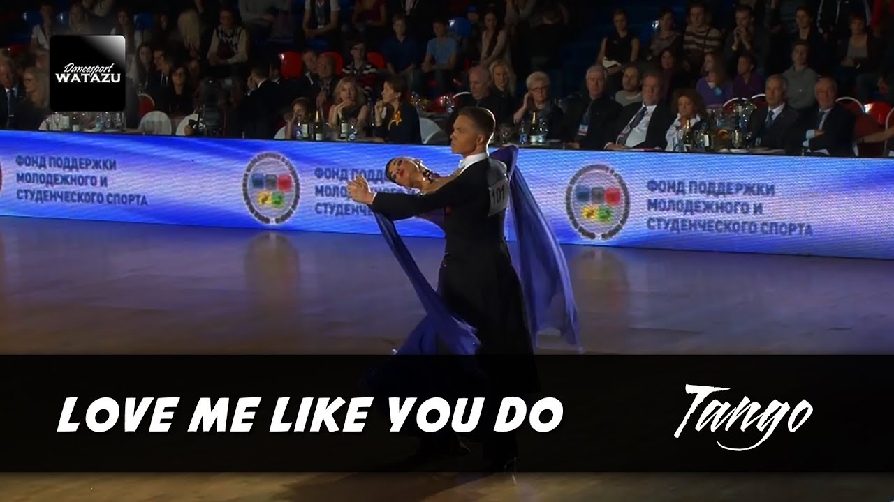 Love Me Like You Do (Tango) | {Sergey Konovaltsev - Olga Konovaltseva,}