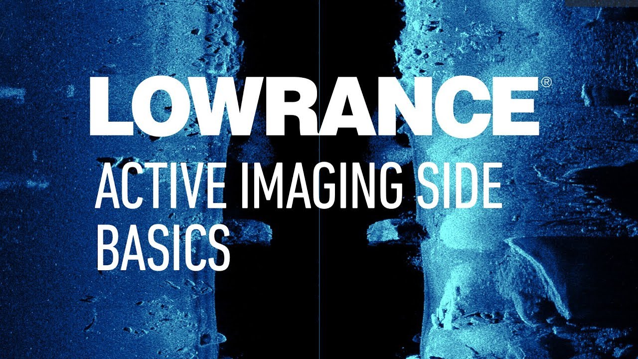Lowrance | Active Imaging Side Basics