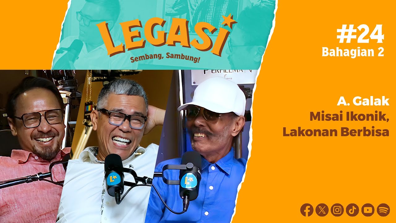 LP24 Bahagian 2 | A. Galak, Misai Ikonik, Lakonan Berbisa