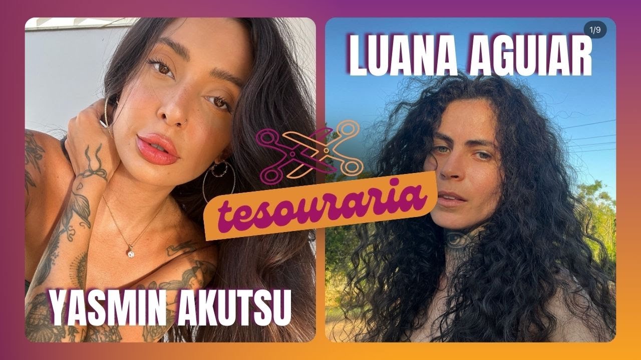 LUANA AGUIAR E YASMIN AKUTSU - TESOURARIA PODCAST #004