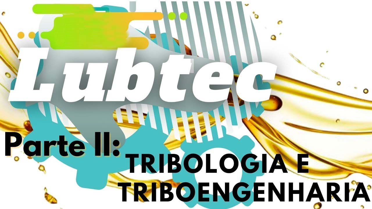 Lubtec - Tribologia e Triboengenharia