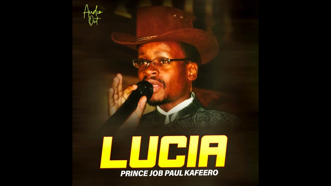 Lucia - Prince Job Paul Kafeero (Official Audio)