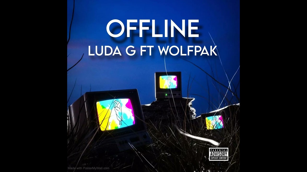 luda g - offline feat.f.u.zee , missy & ty Mxjor [wolfpak] (official audio ).
