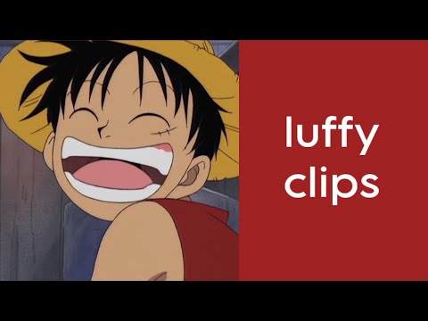luffy clips (pre timeskip)
