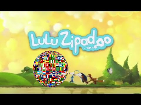 Lulu Zipadoo - Opening - Multilanguage (13 languages)